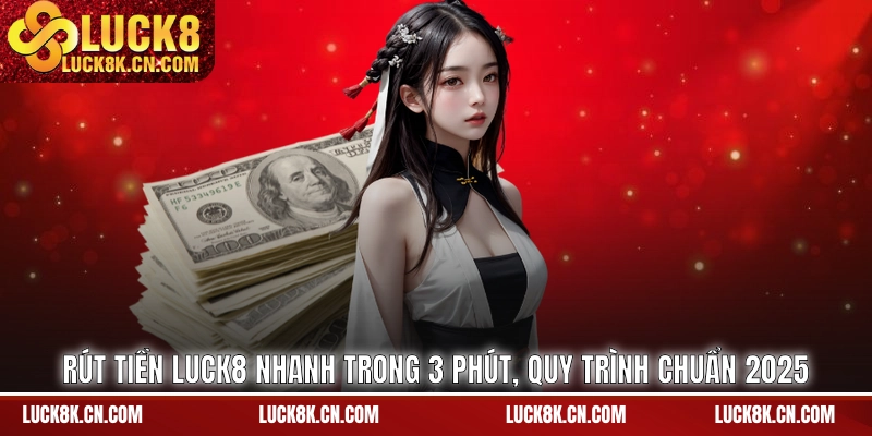 Rút tiền LUCK8